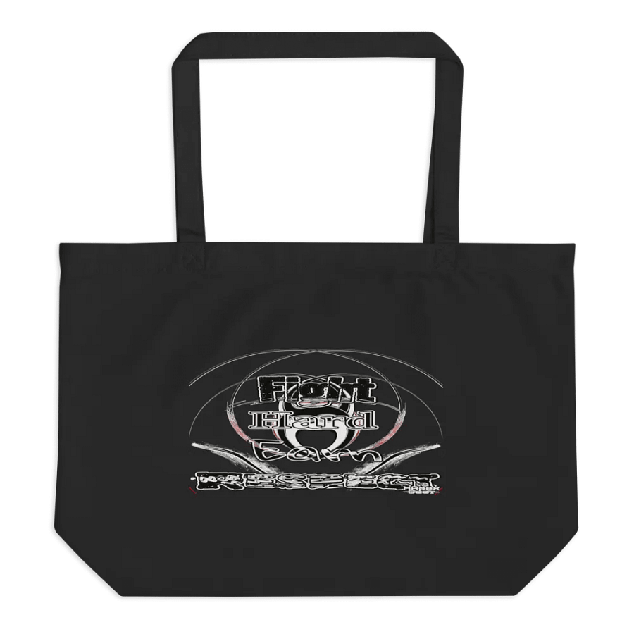 Fight Hard Earn Respect - Organic Cotton Tote product image (1)