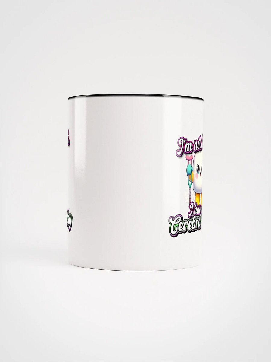 Cerebral Palsy I'm Not Drunk Ceramic Mug with Color Inside product image (65)