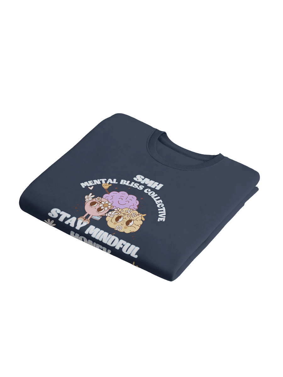SMH Stay Mindful Honey Unisex Mental Bliss Collective Organic Cotton Sweatshirt– Cultivate Mindfulness and Patience product image (14)