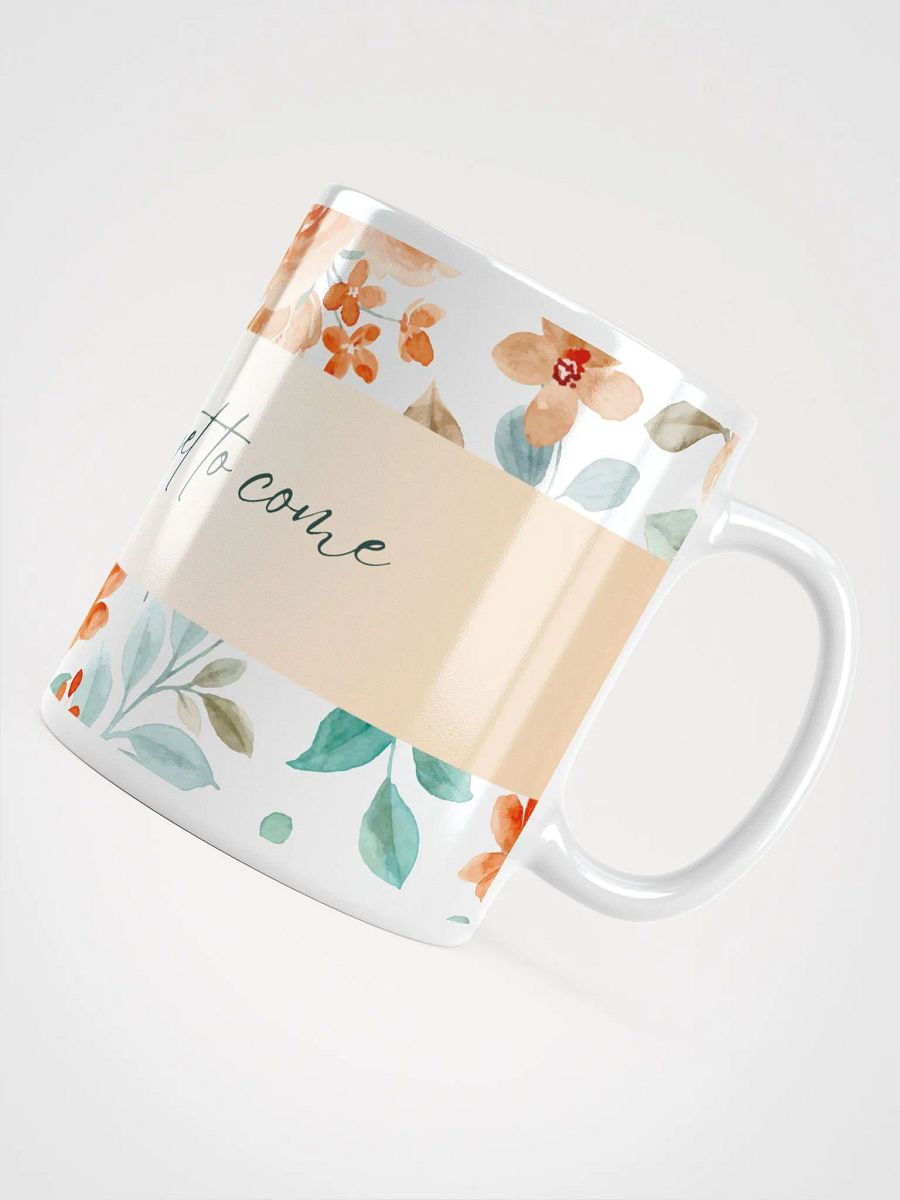 The Best is Yet to Come Floral Mug product image (5)