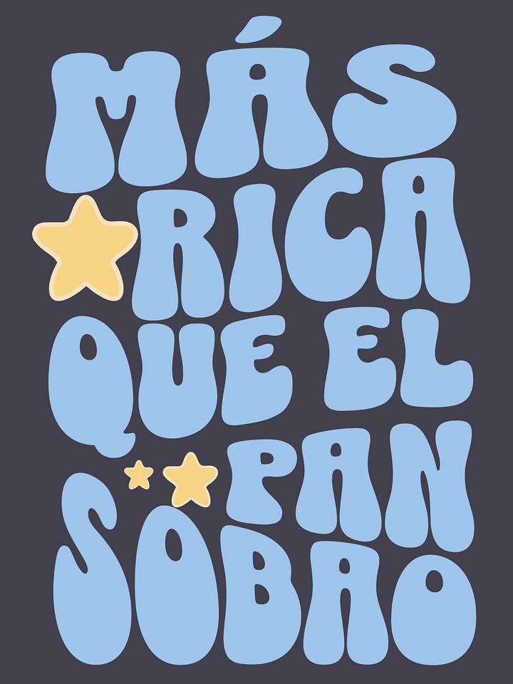 Más Rica Que El Pan Sobao Camiseta Unisex product image (1)