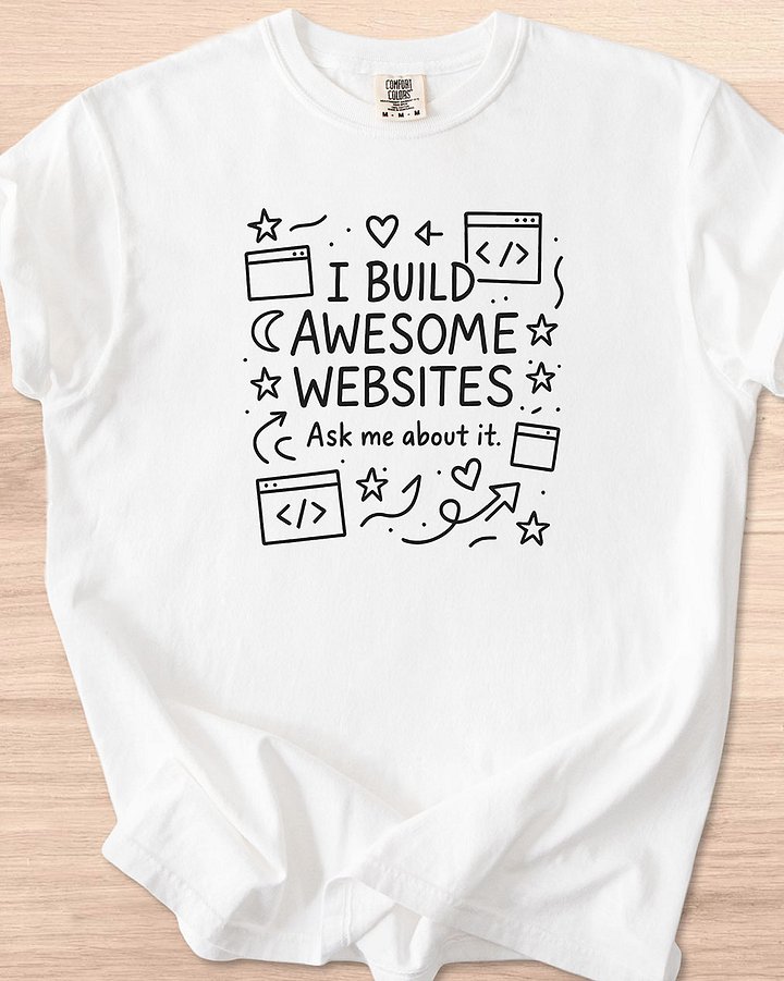 I Build Awesome Websites Doodle Tee (Light Mode) product image (3)