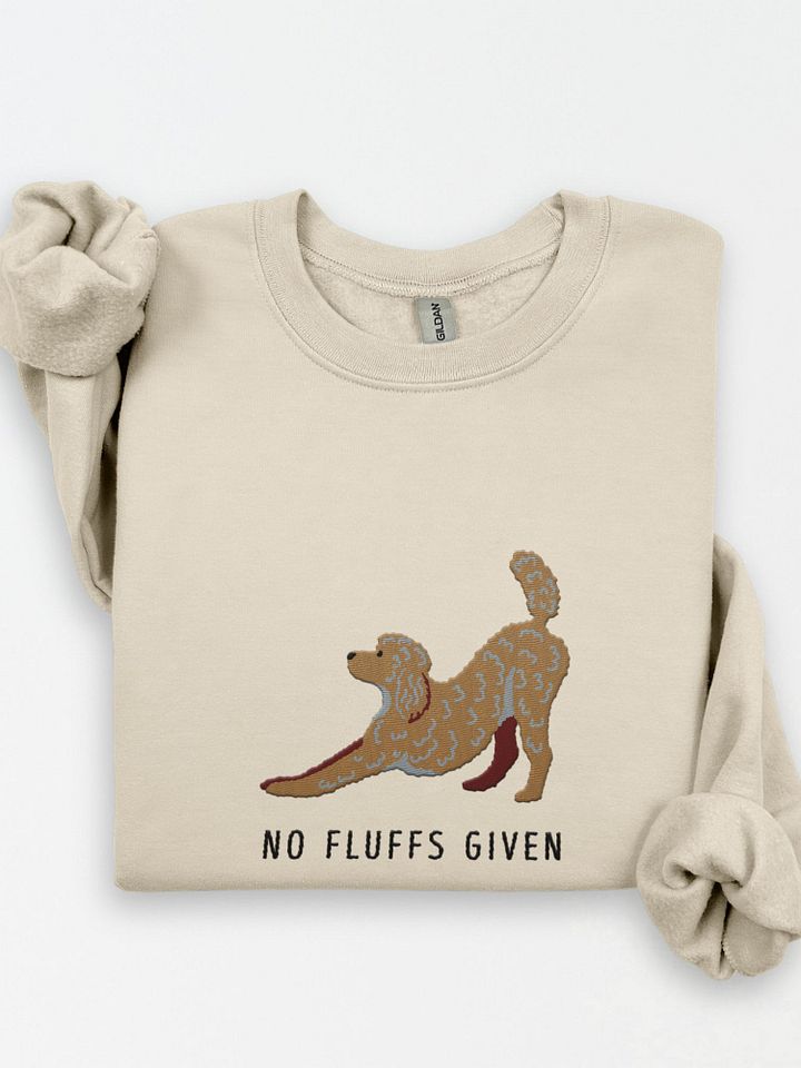 No Fluffs Given Sweatshirt (Embroidered) of a Standard Poodle(2) product image (1)