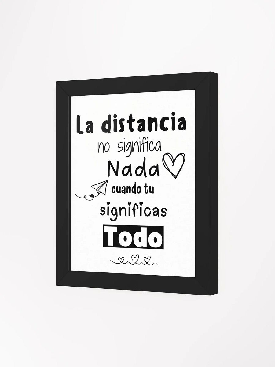 La distancia no significa nada Póster enmarcado product image (16)
