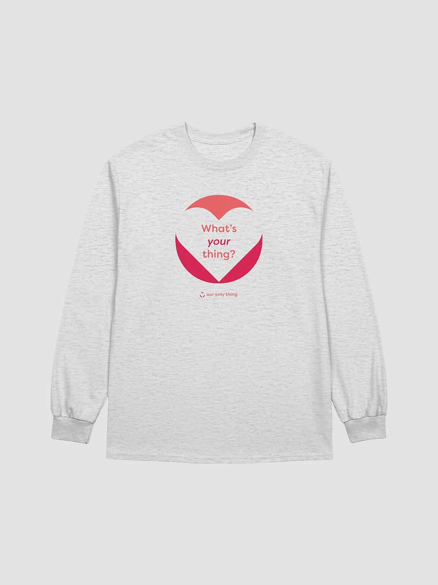 What's Your Thing Long Sleeve T-shirt product image (2)