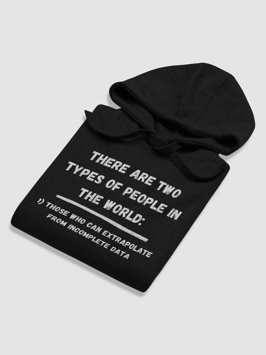 There are two types of people in the world. 2 Hoodie product image (6)