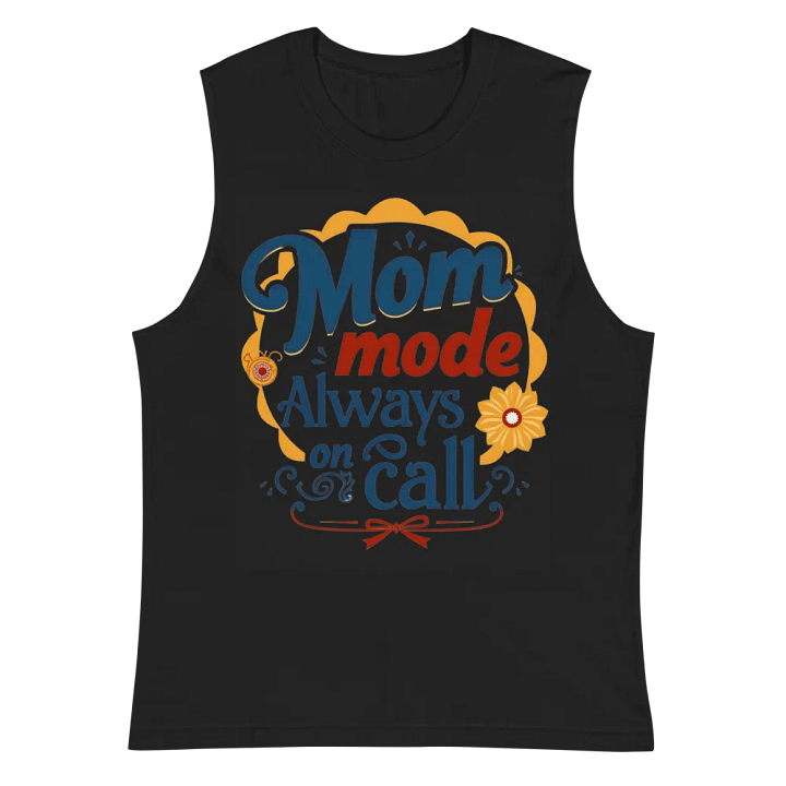 Mom Mode Always On Call Muscle Tank product image (3)