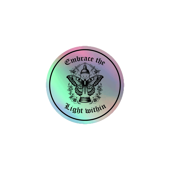 Embrace The Light Within Holographic Sticker product image (1)