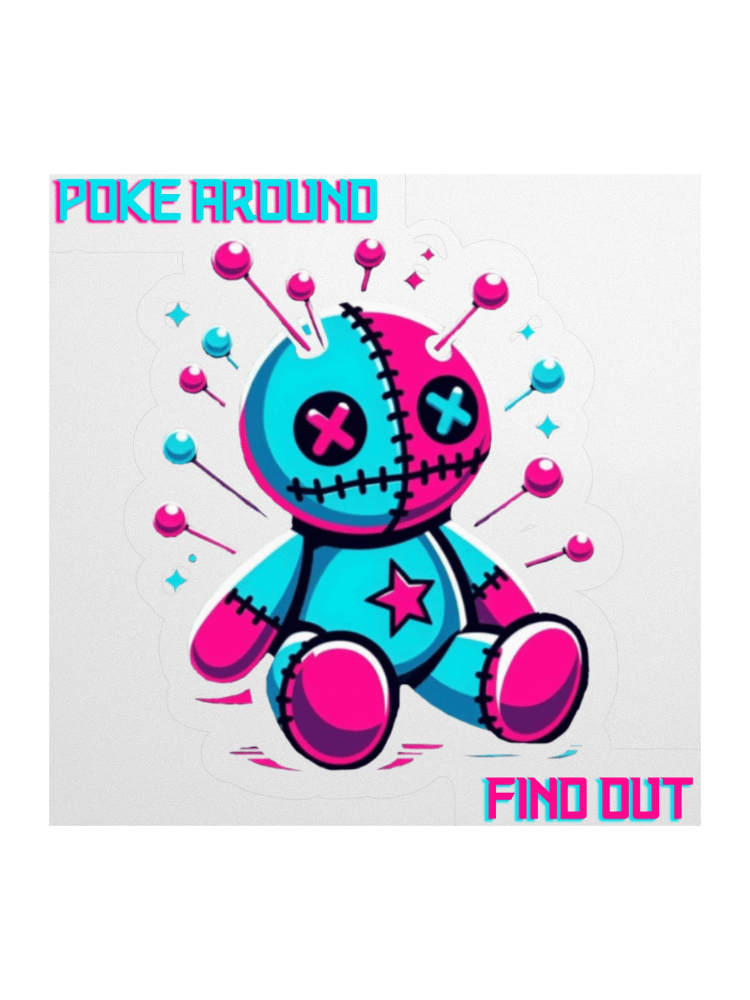 Poke around...Find Out Sticker product image (3)