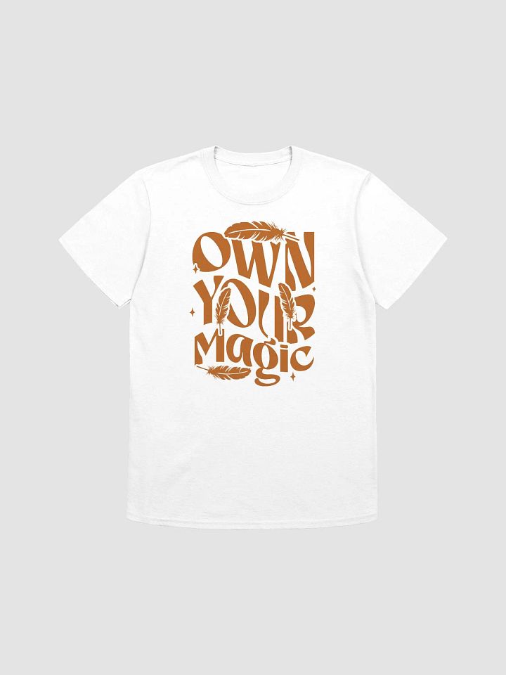 OWN YOUR MAGIC - Unisex T-Shirt product image (1)