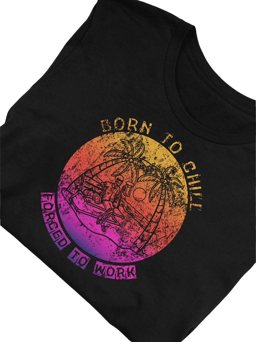 Born to Chill Forced to Work T-Shirt | Skeleton Bench Sunset Tee product image (5)