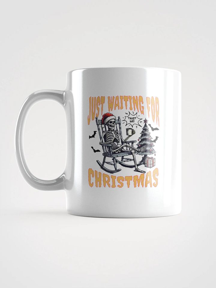 Just Waiting For Christmas Festive Skeleton Trust Me Mug product image (1)