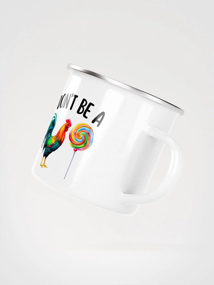 'Don't be a C*ck Sucker' Enamel Mug product image (2)