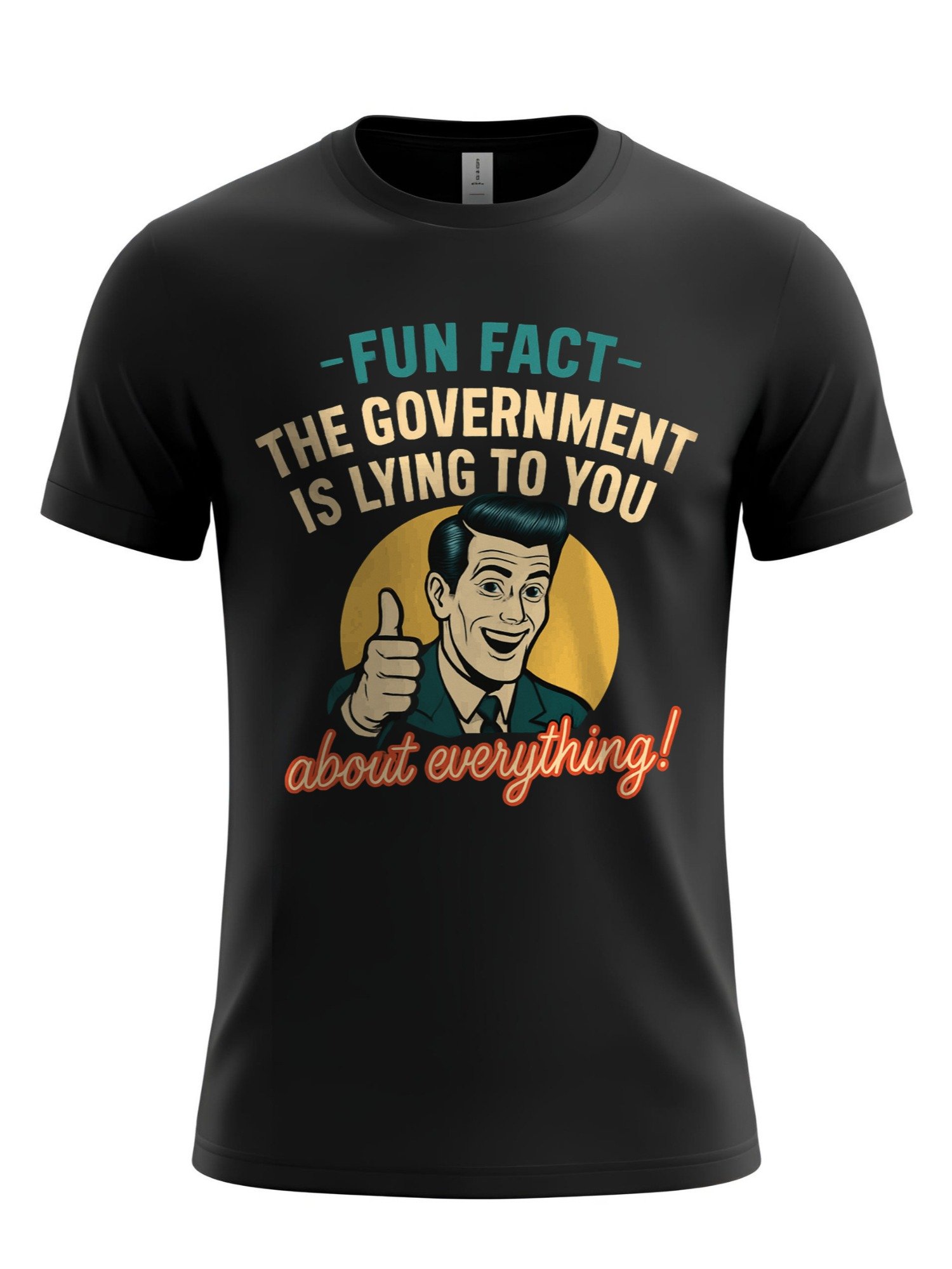 FUN FACT: Government LIES T-Shirt - Funny Conspiracy Theory Tee, Humorous Political Statement, Sarcastic Apparel Gift product image (1)