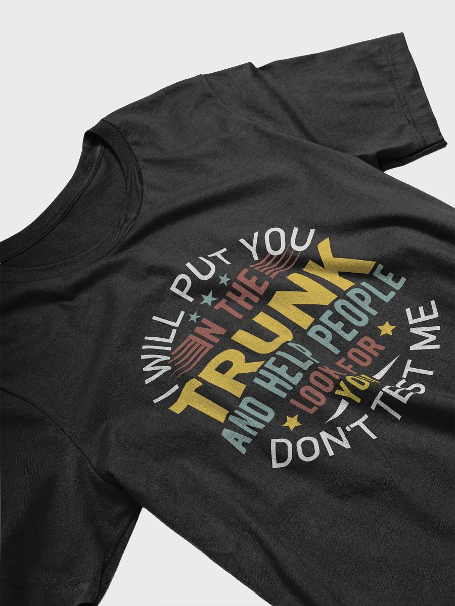 Don't Test Me Tee product image (3)