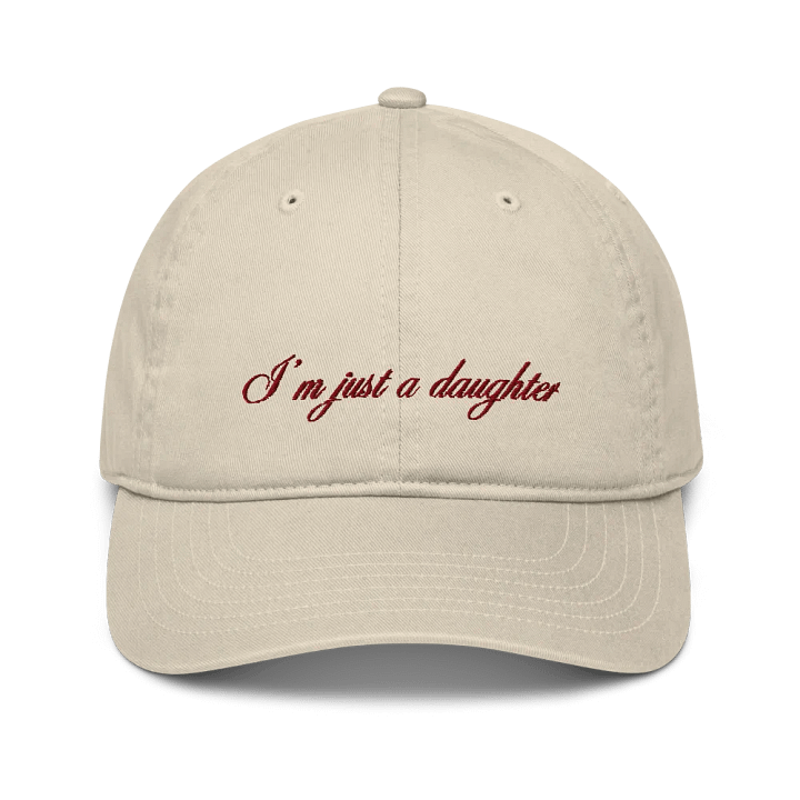 'I'm Just A Daughter' hat product image (1)