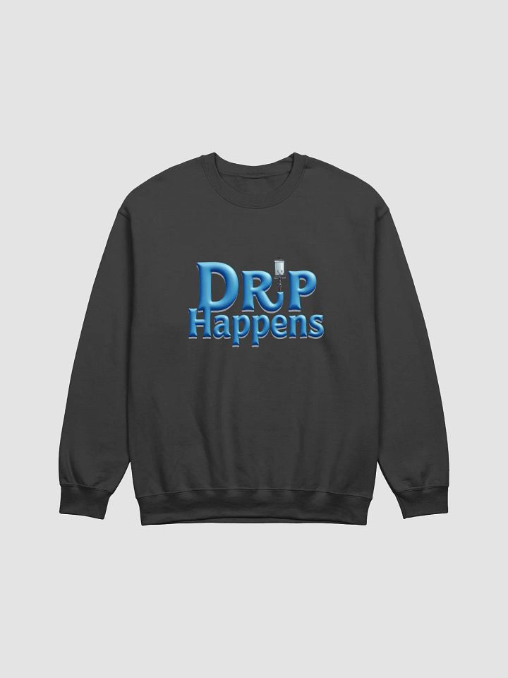 Drip Happens Water Faucet Crewneck Sweatshirt product image (3)