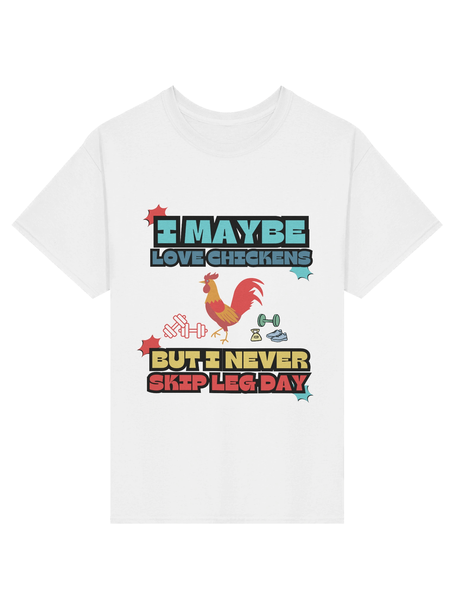 I May Love Chickens, But I Never Skip Leg Day – Gym Humor Tee product image (3)