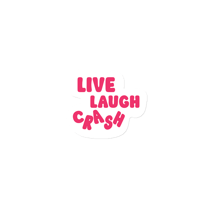 Fridge Magnet: "Live, Laugh, CrAsH" product image (1)