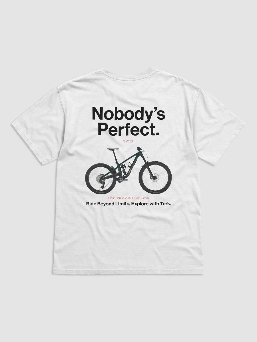 Nobody's Perfect - Trek T-Shirt! product image (73)