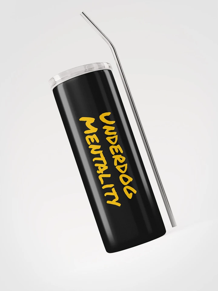 Underdog Mentality Stainless Steel Tumbler product image (1)