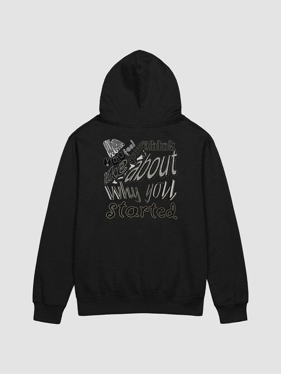 When you feel like quitting think about why you started - Midweight Hoodie product image (2)
