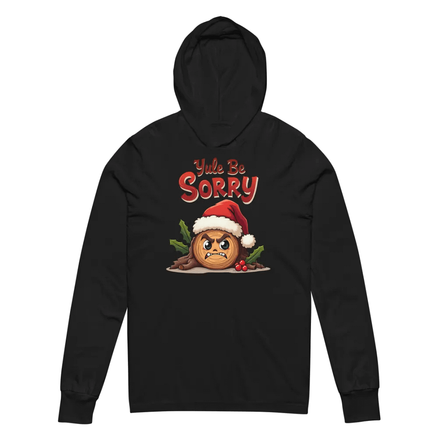 Yule Be Sorry Santa Log Hoodie product image (7)