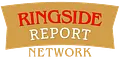 Ringside Report