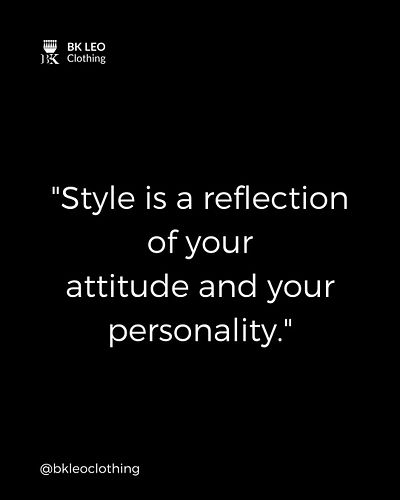 Style is a reflection of your attitude and your personality.
#BKLEOClothing #Motivation #Empowerment #CasualOutfits #Streetwe...