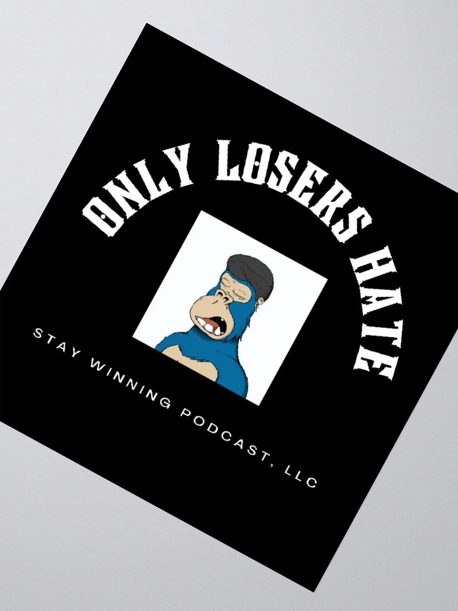 Only Losers Hate Sticker product image (3)