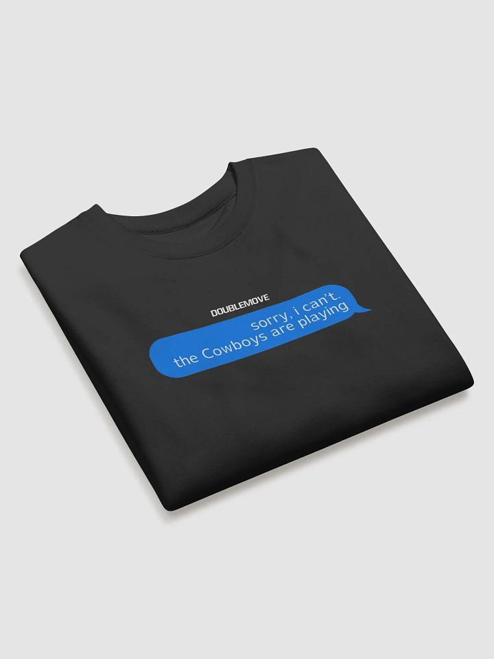 "Cowboys are Playing" Sweatshirt product image (1)