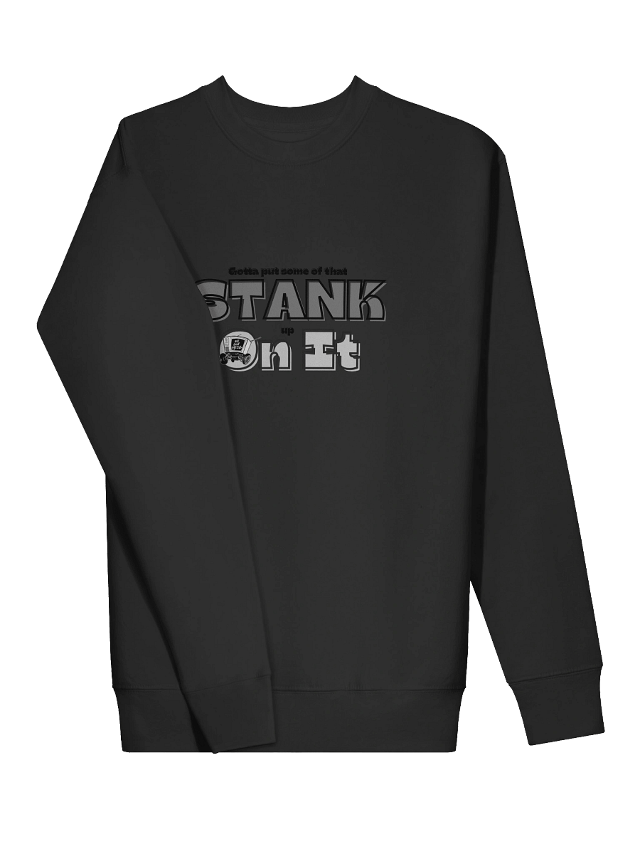 Stank on It Sweatshirt product image (3)
