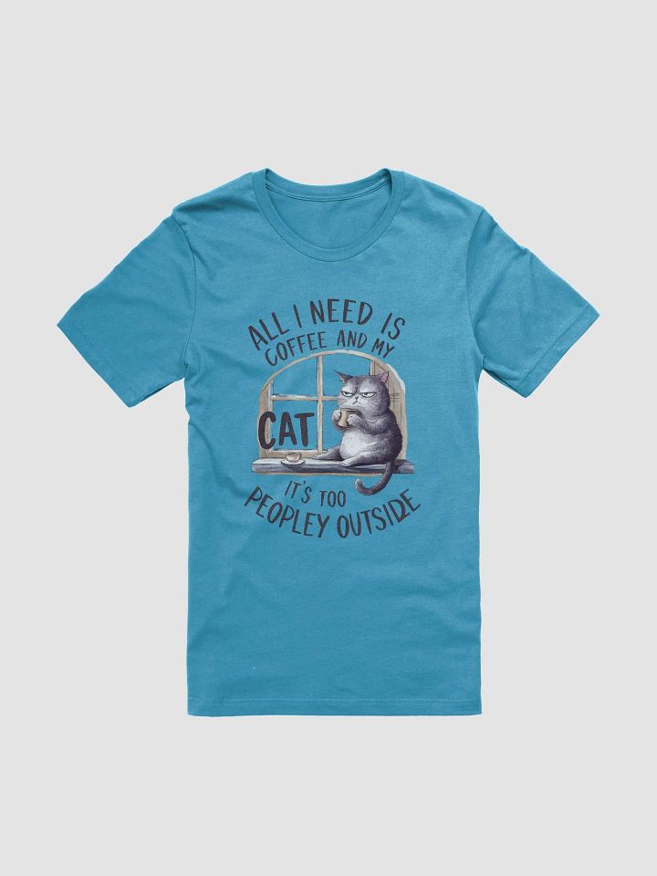 All I Need Is Coffee and My Cat T-Shirt – Funny Anti-Social Design product image (1)