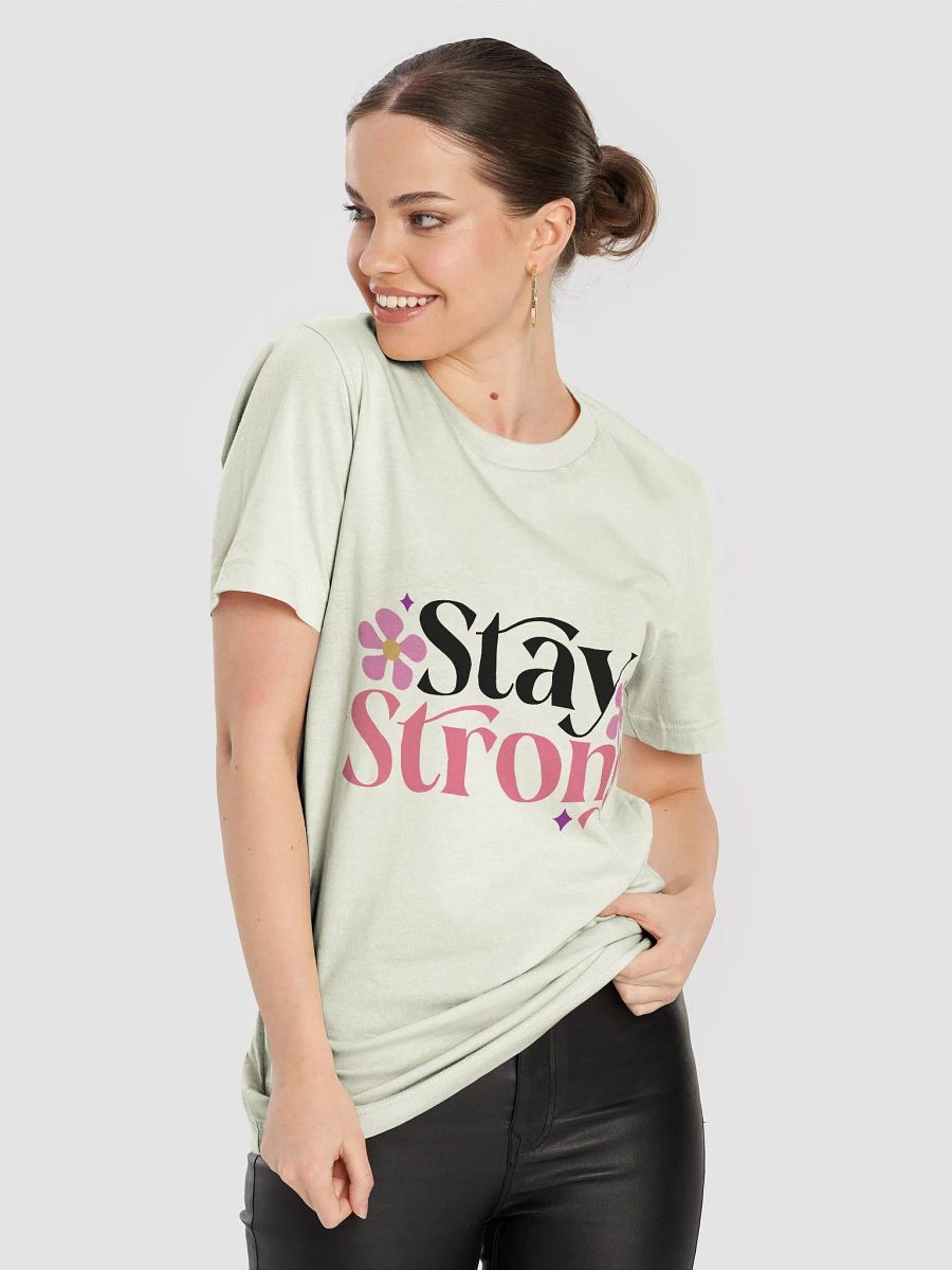 Stay Strong T-Shirt product image (8)