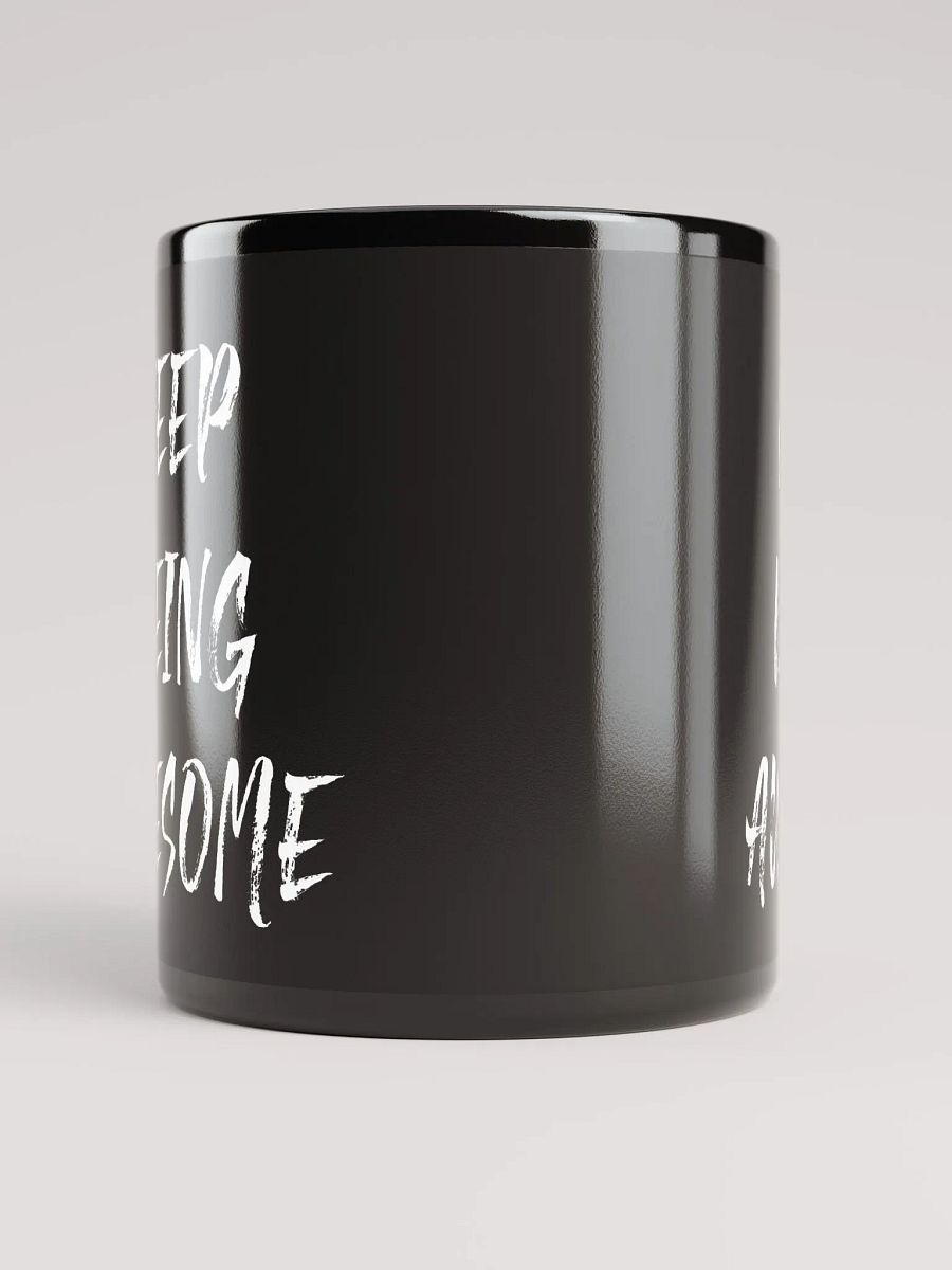 Keep Being Awesome Mug product image (5)