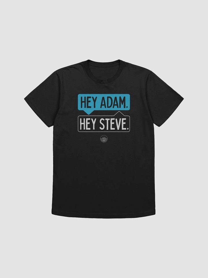 Hey Adam Hey Steve - The Tee product image (1)