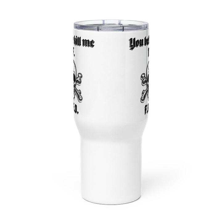 Better Kill Me - Censored Lg Tumbler product image (3)