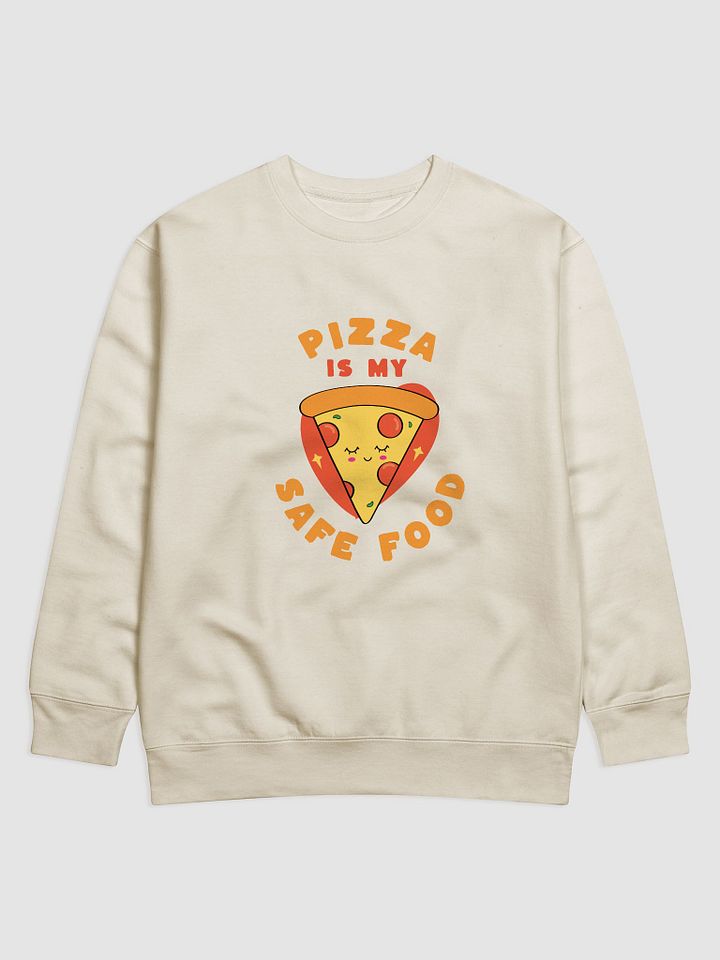 Pizza is my Safe Food Sweatshirt product image (1)