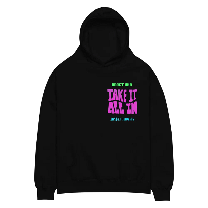 REACT AND TAKE IT ALL IN DOUBLE J ROSE HOODIE product image (2)