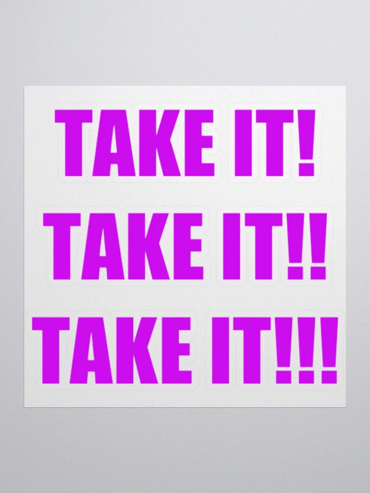 TAKE IT!! Sticker product image (1)