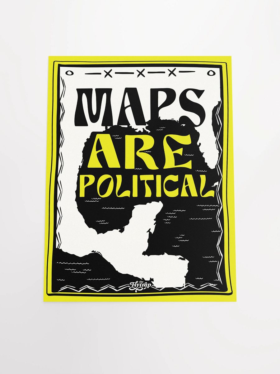 Maps are Political 12x16 poster product image (4)