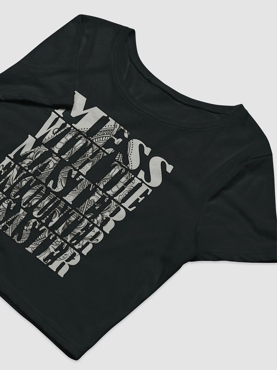 Mess With The Master, Encounter Disaster - Bella+Canvas Women's Crop Tee product image (1)