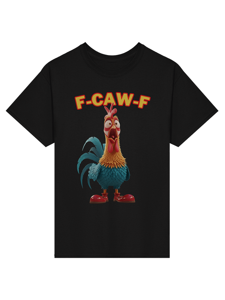 FUNNY ROOSTER T-SHIRT – BIG ROOSTER GRAPHIC TEE WITH “F-CAW-F” SLOGAN – FARM HUMOR SHIRT, GAG GIFT product image (5)