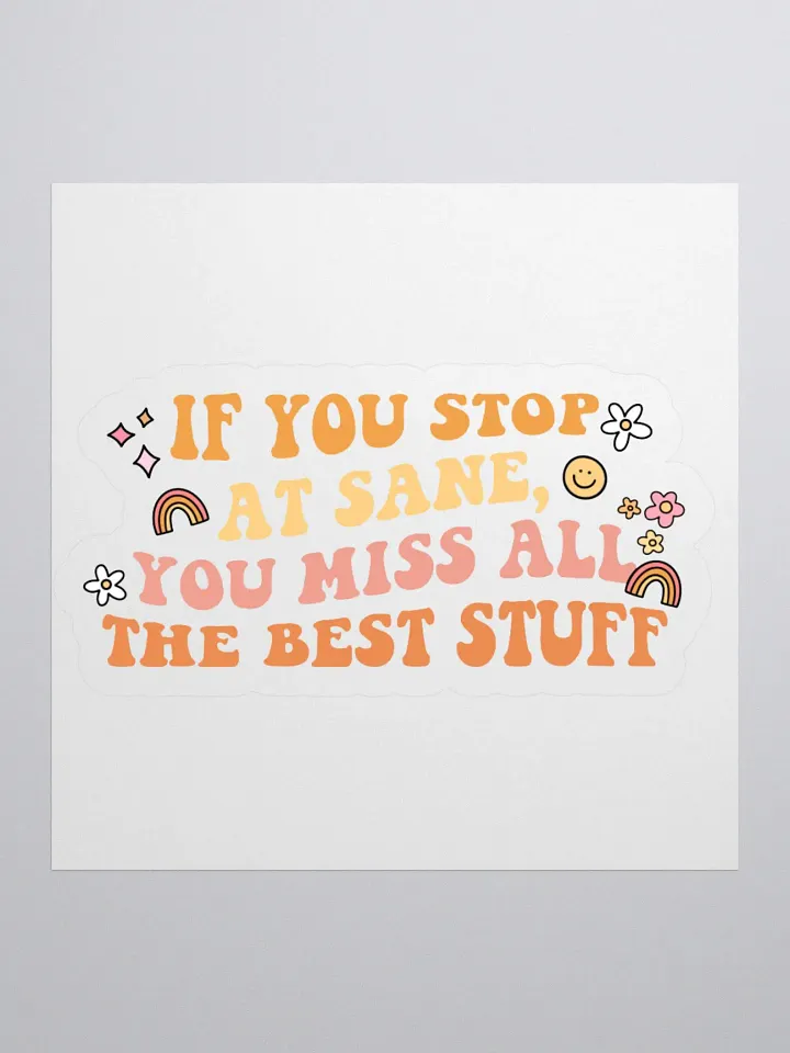 Stop at Sane Sticker product image (1)