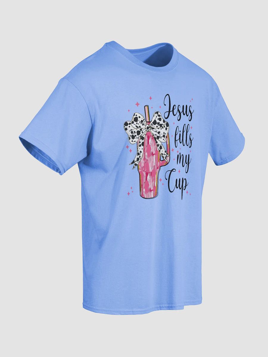 Jesus Fills My Cup T-Shirt product image (37)