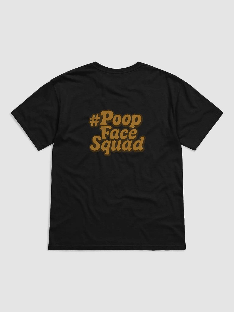 Certified Sh!t Head T-Shirt – #PoopFaceSquad Edition product image (2)