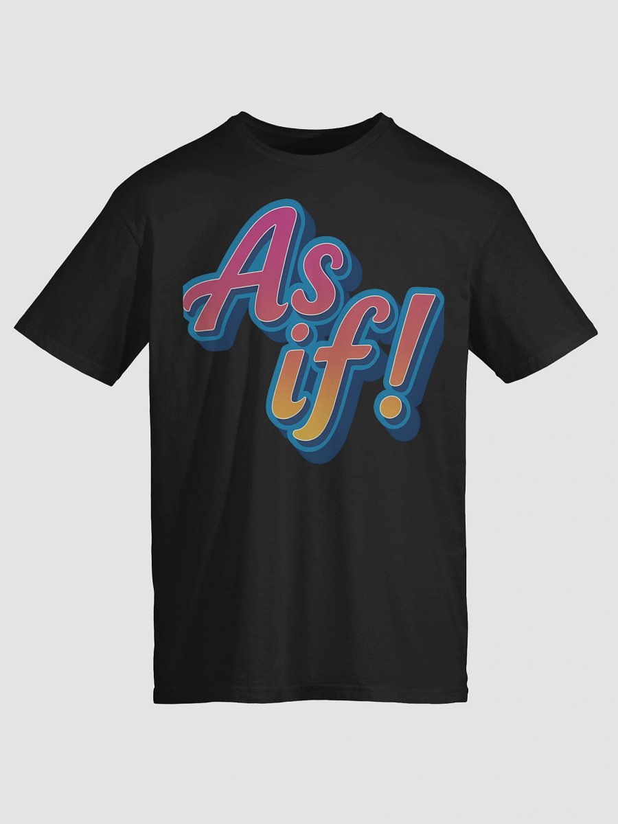 As If T-Shirt product image (3)