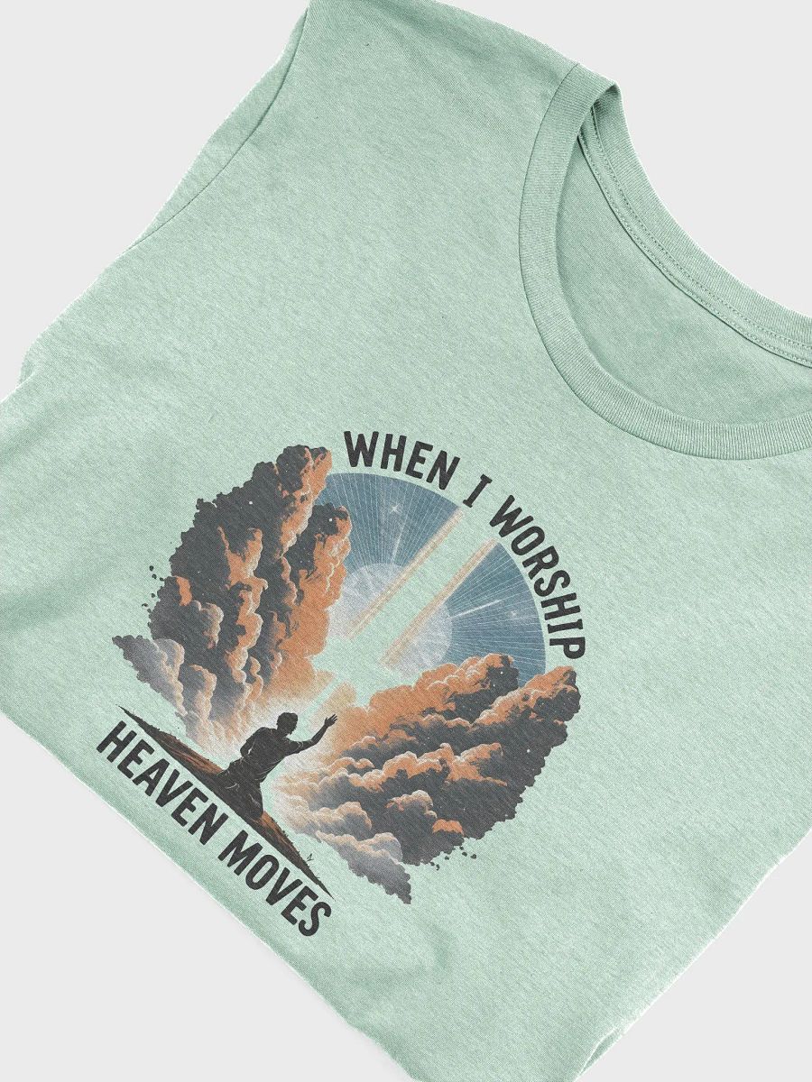 When I Worship, Heaven Moves - Spiritual Warfare T-Shirt product image (10)