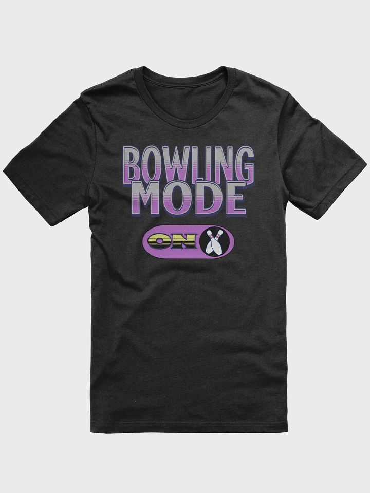 Bowling Mode On Strike in Style T-Shirt product image (1)