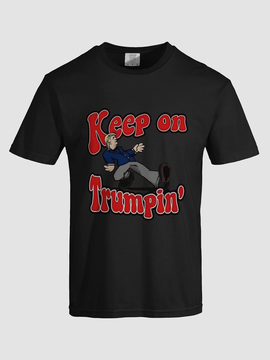 Keep on Trumpin' T-Shirt product image (44)